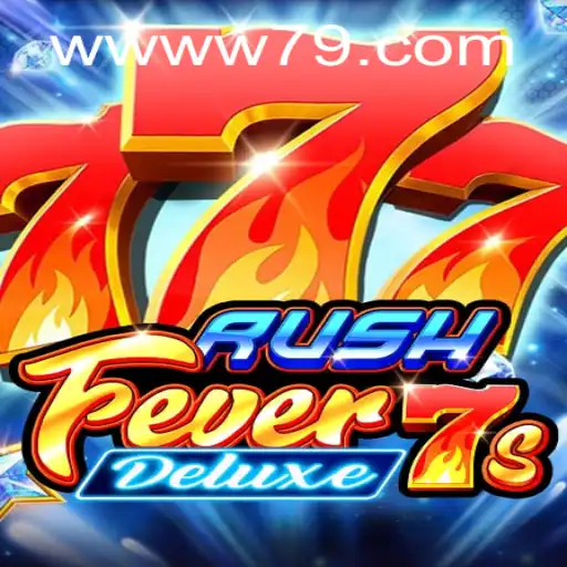 RushFever7sDeluxe: Experience the Ultimate Thrill in Gaming